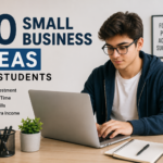 20 Small Business Ideas for Students